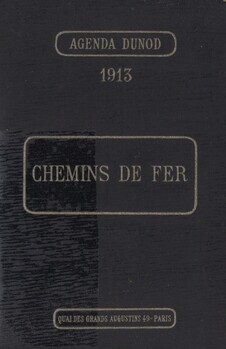 Agenda Dunod 1913. Chemins de fer. 32éme édition revue et augmentée